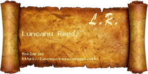 Luncanu Regő névjegykártya